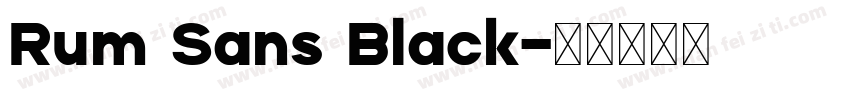 Rum Sans Black字体转换